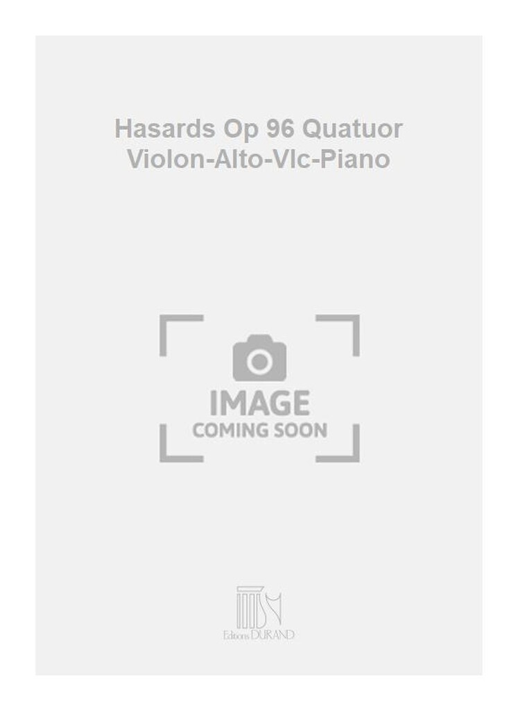 Hasards Op 96 Quatuor Violon-Alto-Vlc-Piano